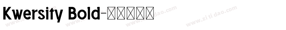 Kwersity Bold字体转换